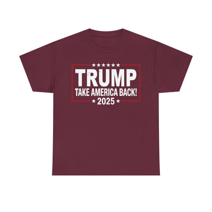 Donald Trump 2025 Take America Back Election T-Shirt