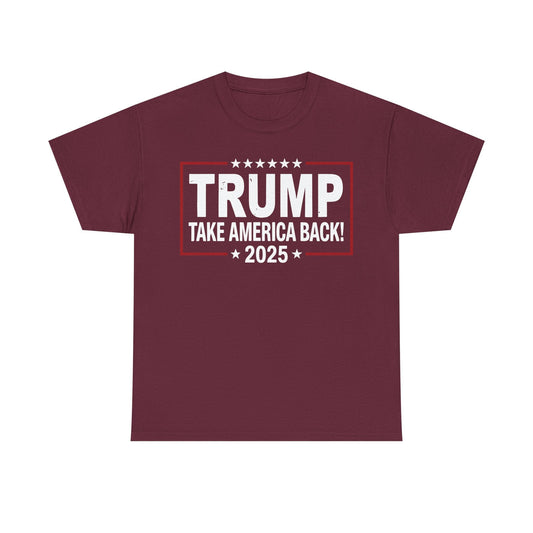 Donald Trump 2025 Take America Back Election T-Shirt