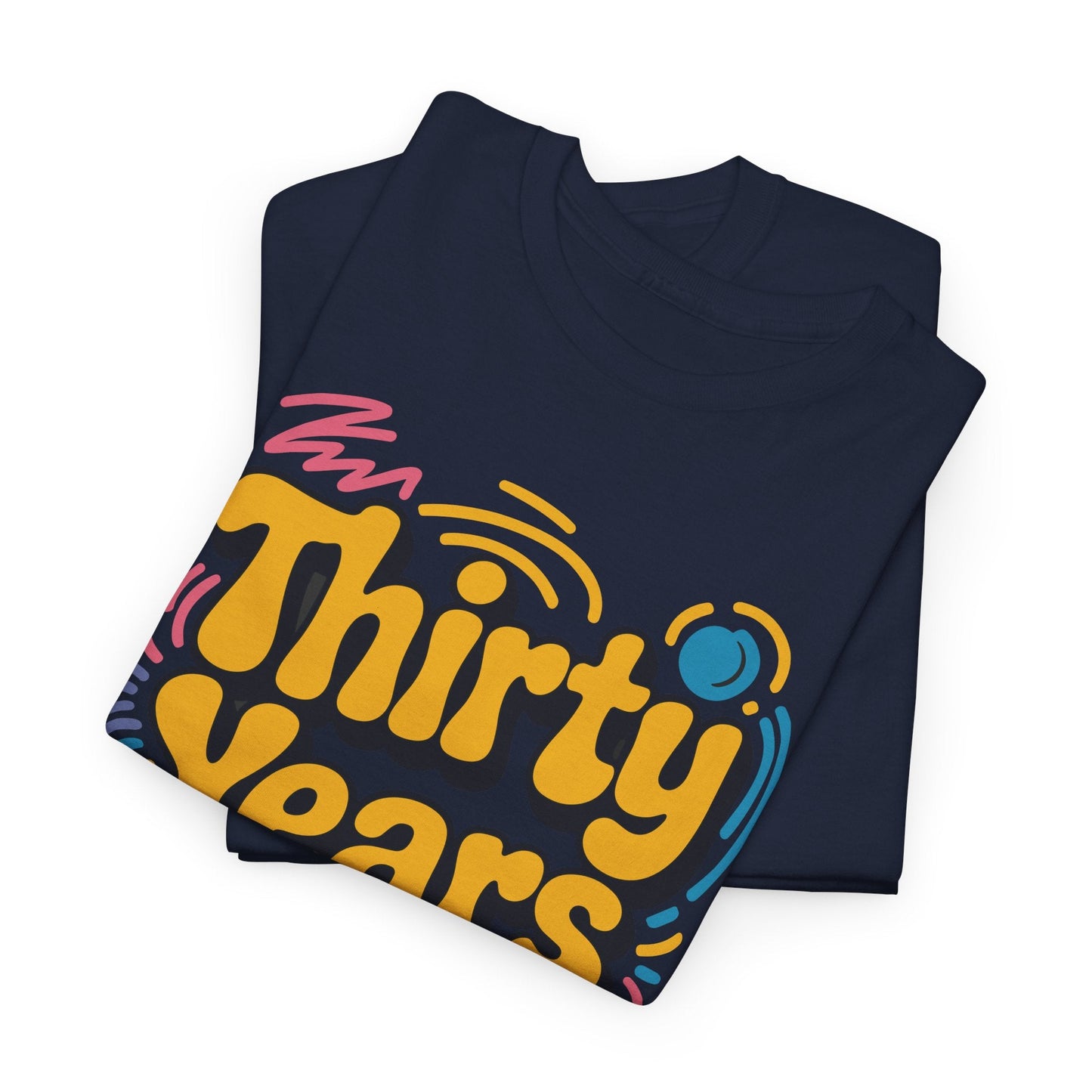 Thirty Years Later 30 Years 30th Birthday Party Funny Meme T-Shirt