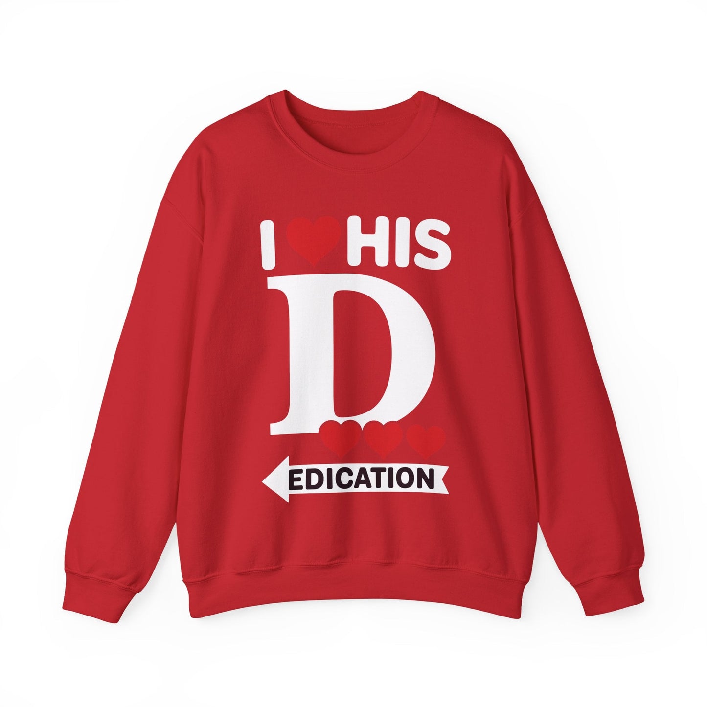 Funny Valentine's Day Couple Matching I Love His Dedication Sweatshirt