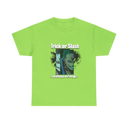 Trick Or Slash I am Always On Target T-Shirt For Men Women