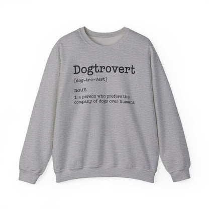 Dogtrovert Definition, Funny Dog Sweatshirt For Men Women
