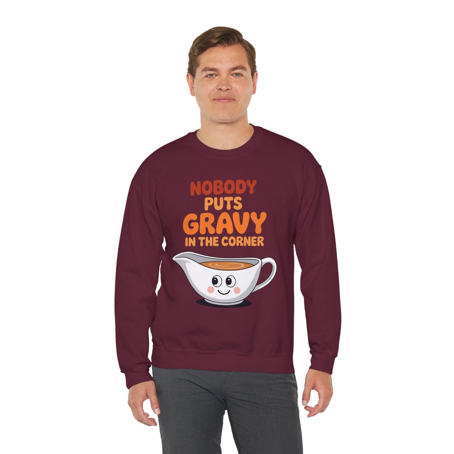 Nobody Puts Gravy in the Corner Funny Cute Thanksgiving Food Sweatshirt