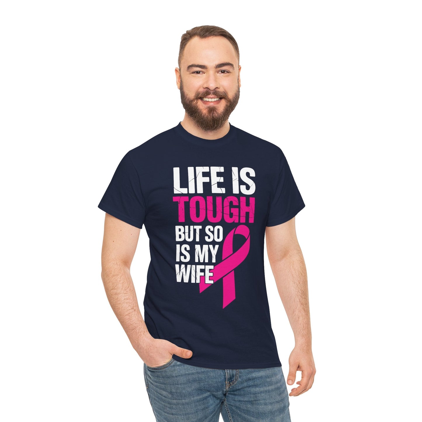 Life Is Tough But So Is My Wife Breast Cancer Awareness Gift T-Shirt