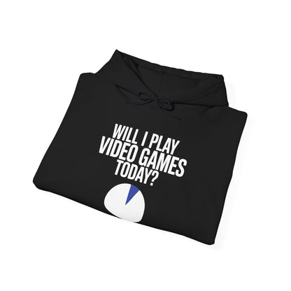 Funny Will I play Video Games today Gamer Gaming  Hoodie
