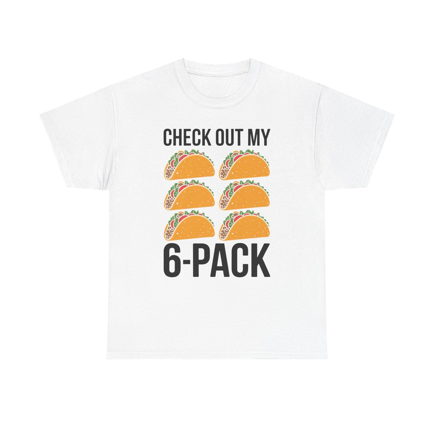 Funny 6 Pack Fitness Taco Mexican Gym Top for Taco Lovers T-Shirt