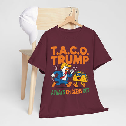 Funny Taco Trump Always Chickens Out T.A.C.O T-Shirt