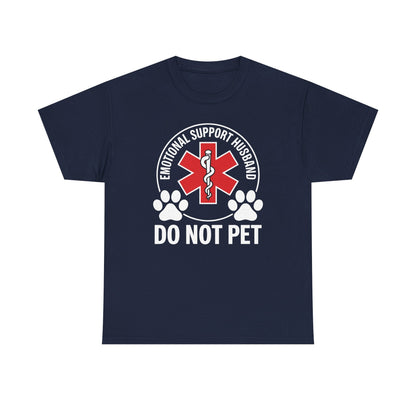 Emotional Support Husband Do Not Pet T-Shirt
