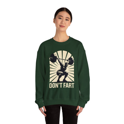 Don't Fart Fitness Gym Workout Weights Squat Humor Sweatshirt
