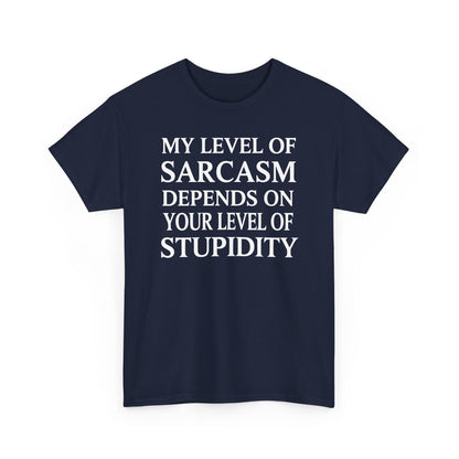 Funny Sarcastic Humor My Level of Sarcasm Sarcastic Quote T-Shirt
