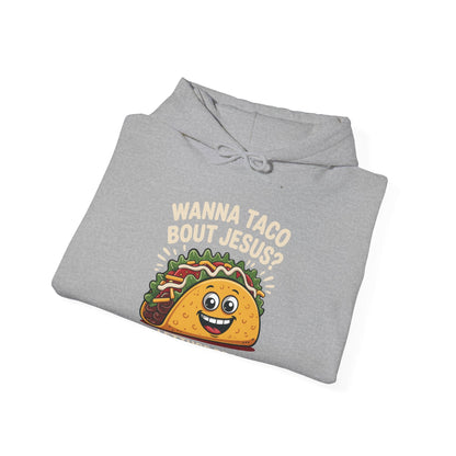 Wanna Taco Bout Jesus Cinco de Mayo Christian Hoodie Men Women
