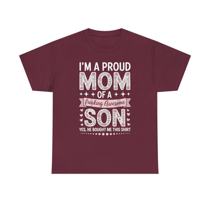 I'm A Proud Mom Shirt Gift From Son To Mom Funny Mothers Day T-Shirt