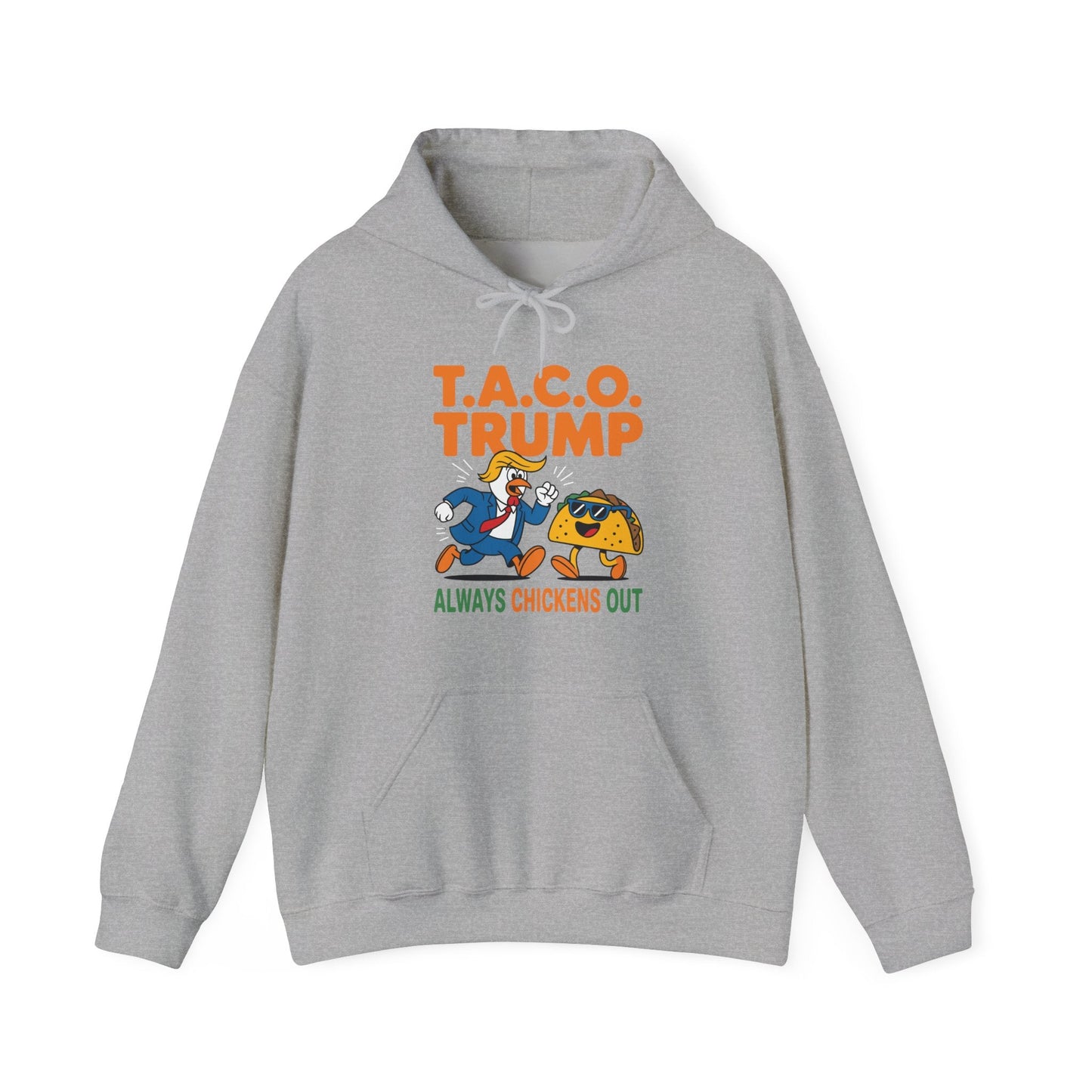 Funny Taco Trump Always Chickens Out T.A.C.O Hoodie