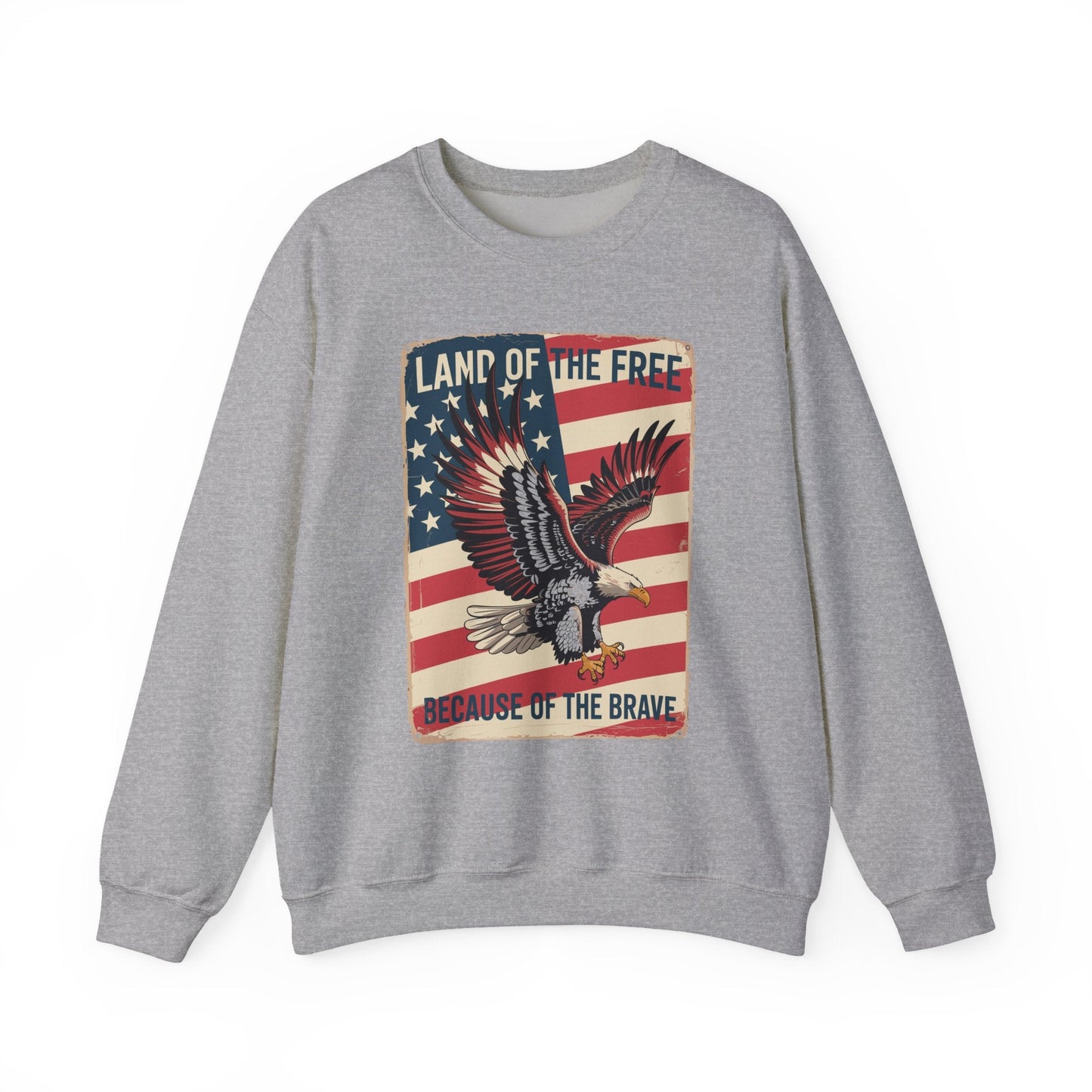 America Eagle Land of the Free Because of the Brave Sweatshirt