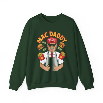 Mac Daddy Make America Great Again Sweatshirt