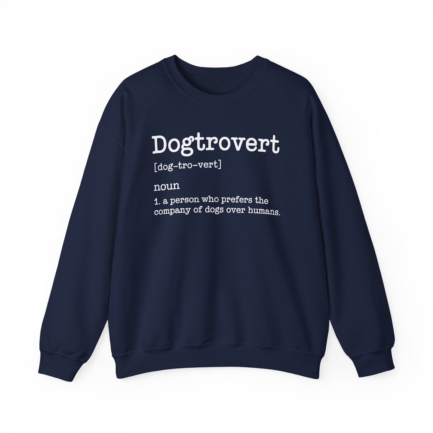 Dogtrovert Definition, Funny Dog Sweatshirt For Men Women