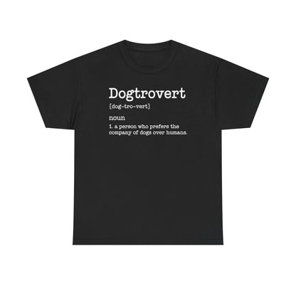 Dogtrovert Definition, Funny Dog Shirts For Men Women