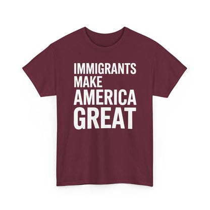 Immigrants Make America Great T-Shirt