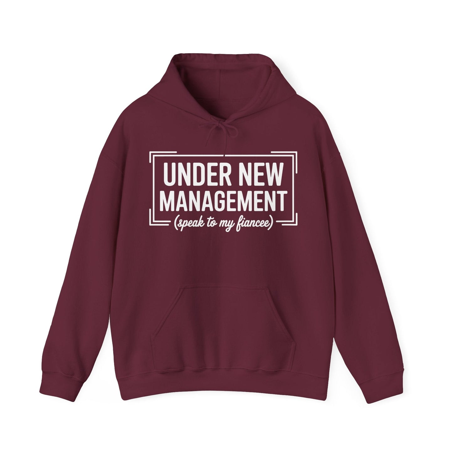 Under New Management Speak To My Fiancee New Husband Engaged Hoodie