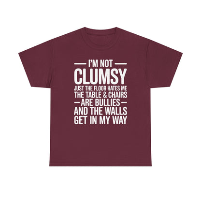 Funny I'm Not Clumsy Quote Sarcastic shirt