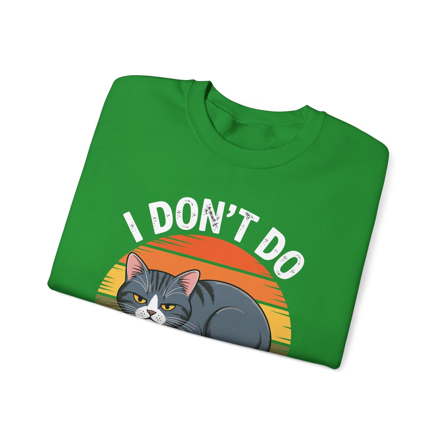 Funny Sleep Cat I Don't Do Morning Sweatshirt