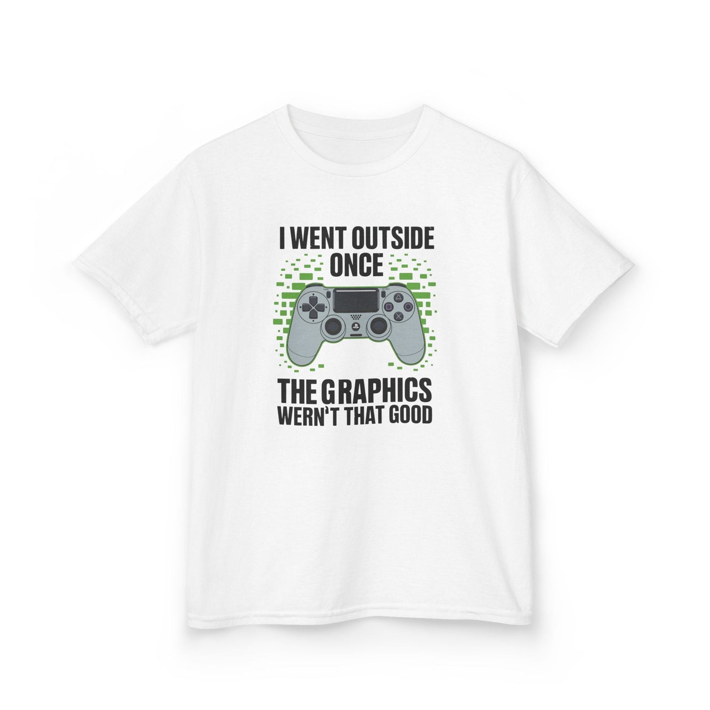 I Went Outside Once The Graphics Weren't That Good Gamer Boy T-Shirt