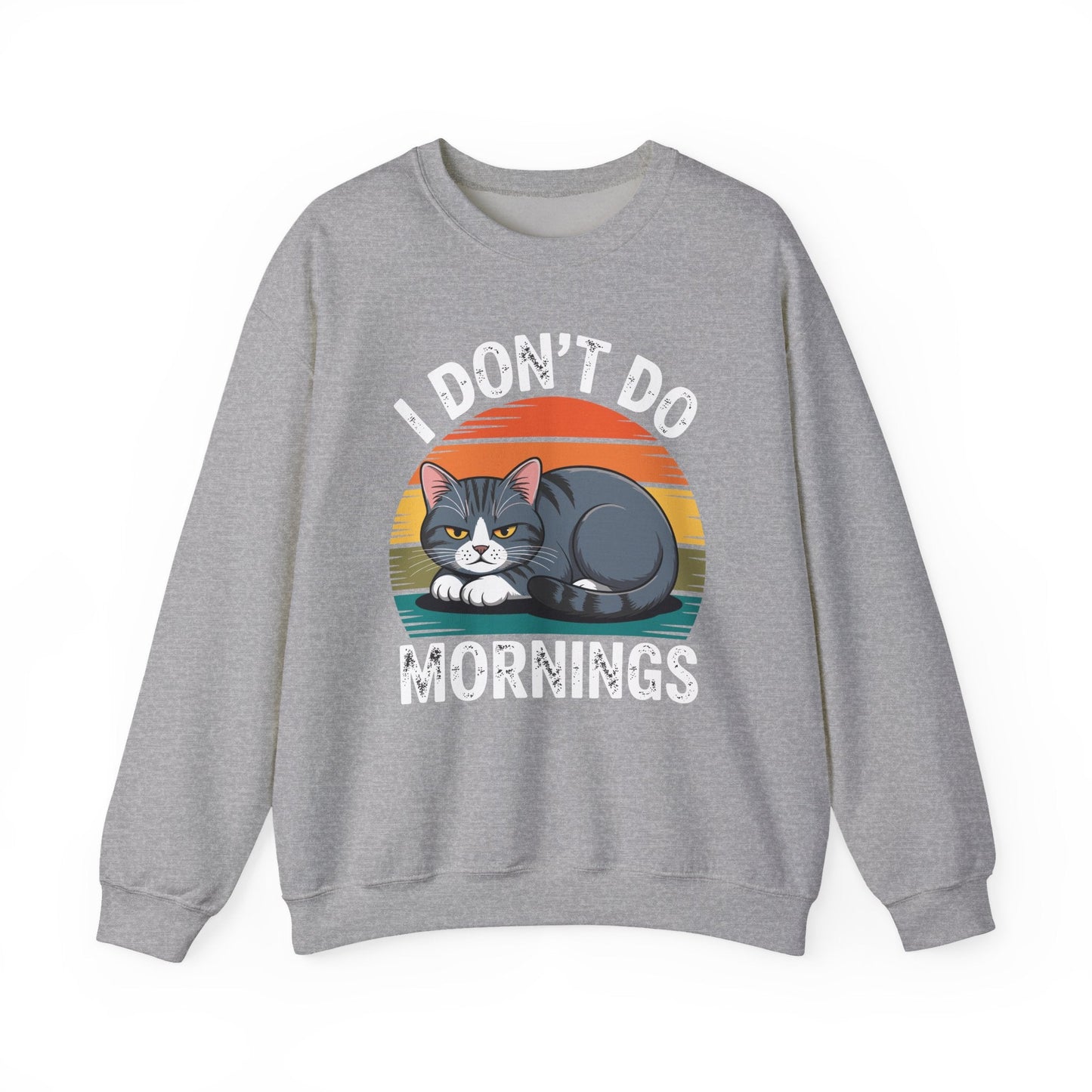 Funny Sleep Cat I Don't Do Morning Sweatshirt
