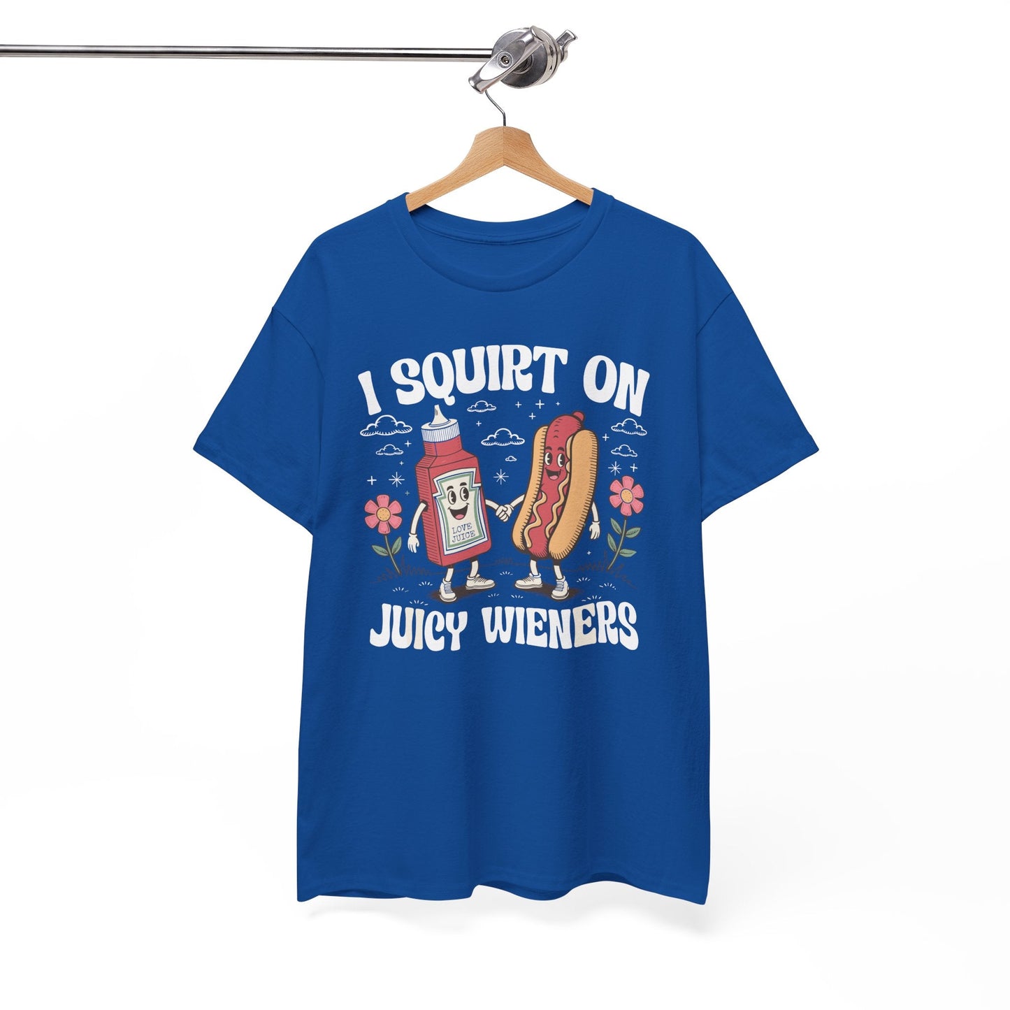 I Squirt On Juicy Wieners, Funny Juicy Wieners Meme T-Shirt