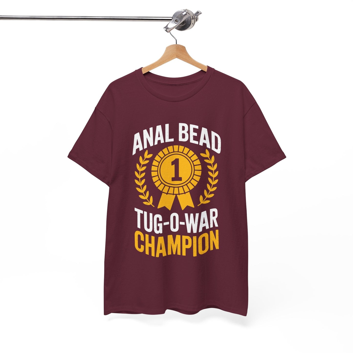 Funny Saying Bead Tug O War Champion Adult Humor T-Shirt for Men & Women