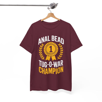 Funny Saying Bead Tug O War Champion Adult Humor T-Shirt for Men & Women