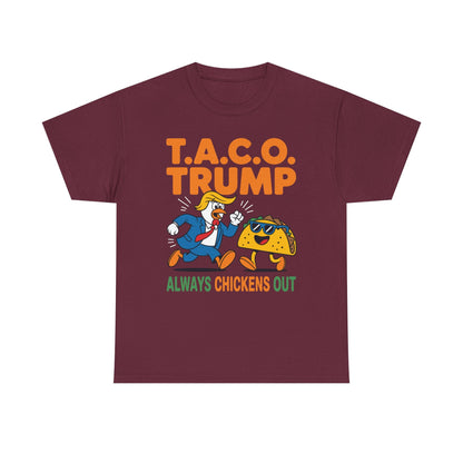 Funny Taco Trump Always Chickens Out T.A.C.O T-Shirt