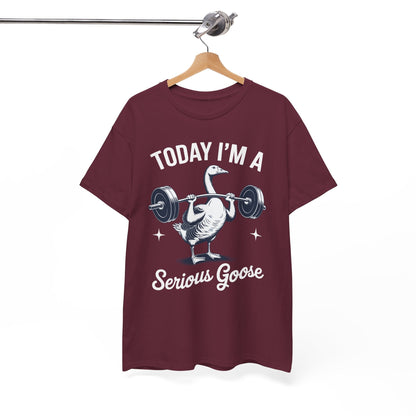 Funny Today I'm A Serious Goose Lifting Weights Gym Fitness T-Shirt