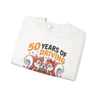 50th Wedding Anniversary 50 Years Of Driving Each Other Nuts Sweatshirt