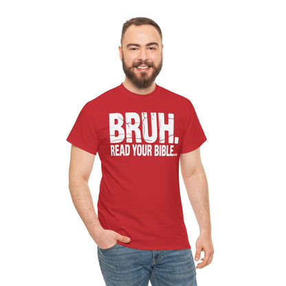 Funny Meme Bruh Read Your Bible Christian Religious Faith T-Shirt