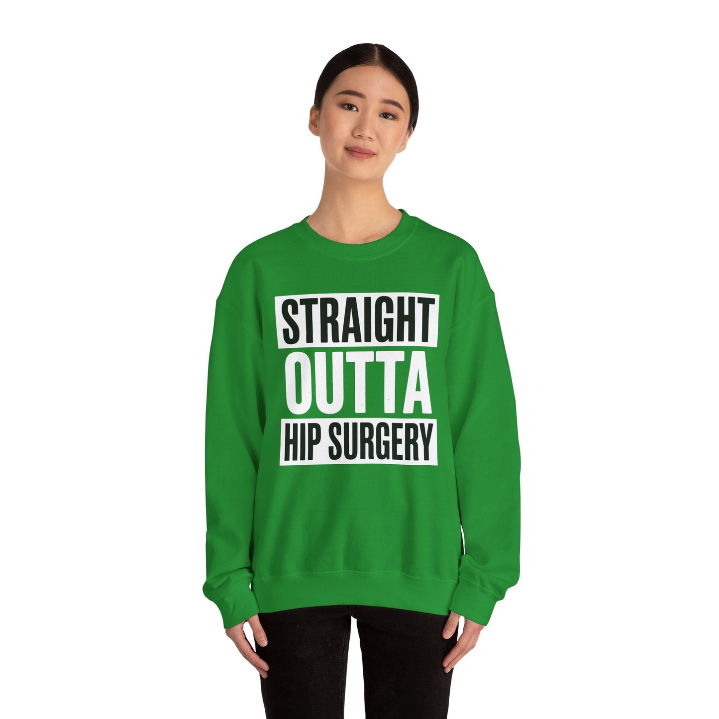 Straight Outta Hip Surgery Get Well Hip Replacement Recovery Sweatshirt