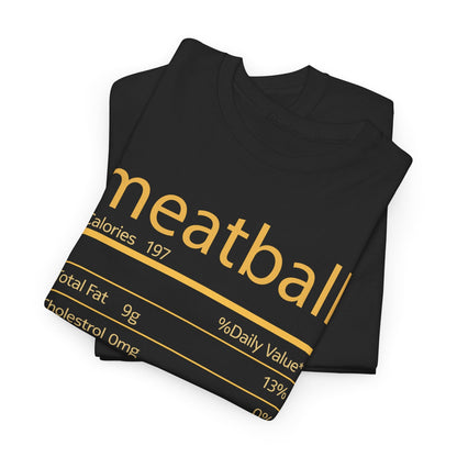 Meatball Nutrition Facts Funny Thanksgiving Christmas T-Shirt