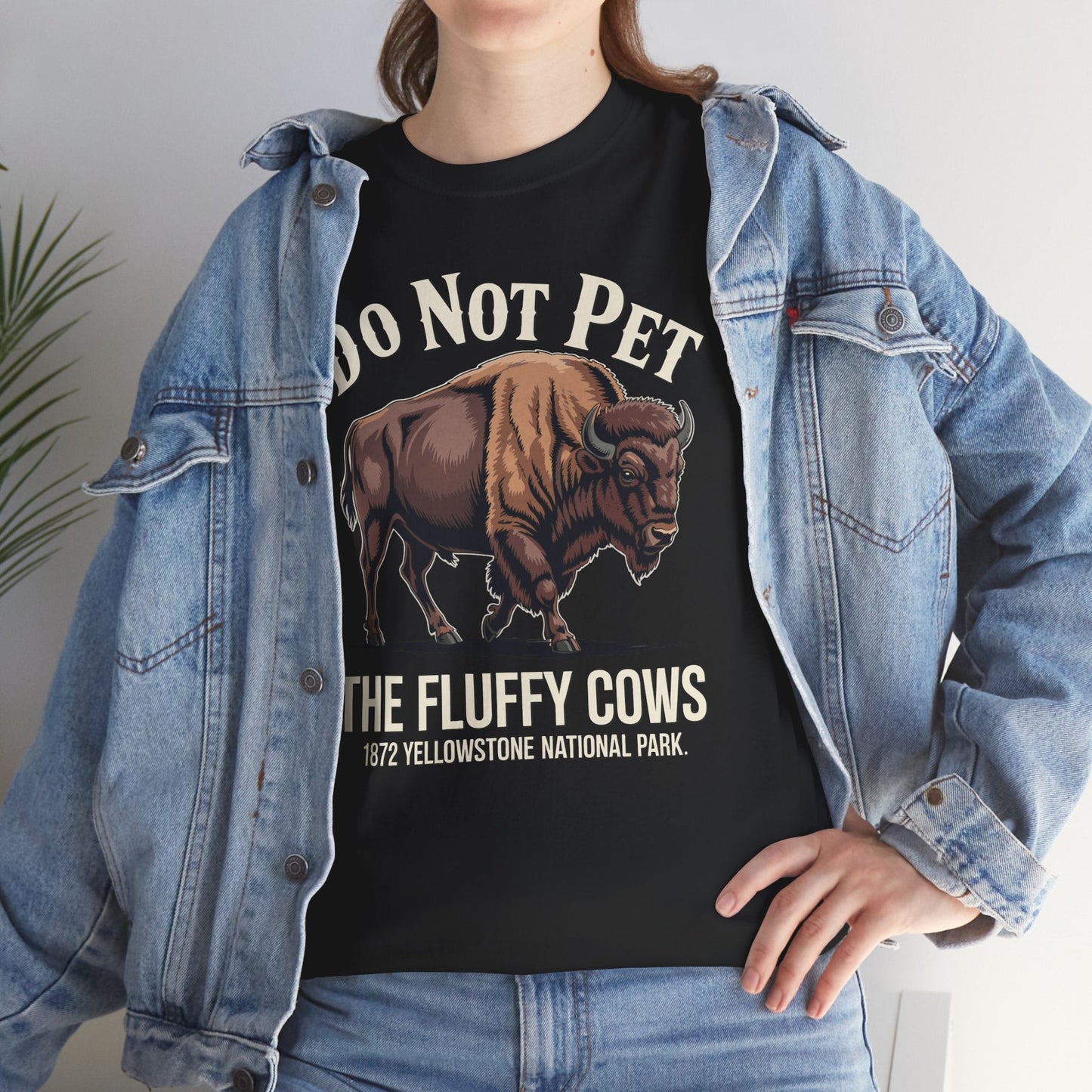 Do Not Pet The Fluffy Cows Yellowstone National Park T-Shirt