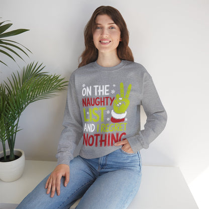 On The Naughty List And I Regret Nothing Funny Christmas Sweatshirt