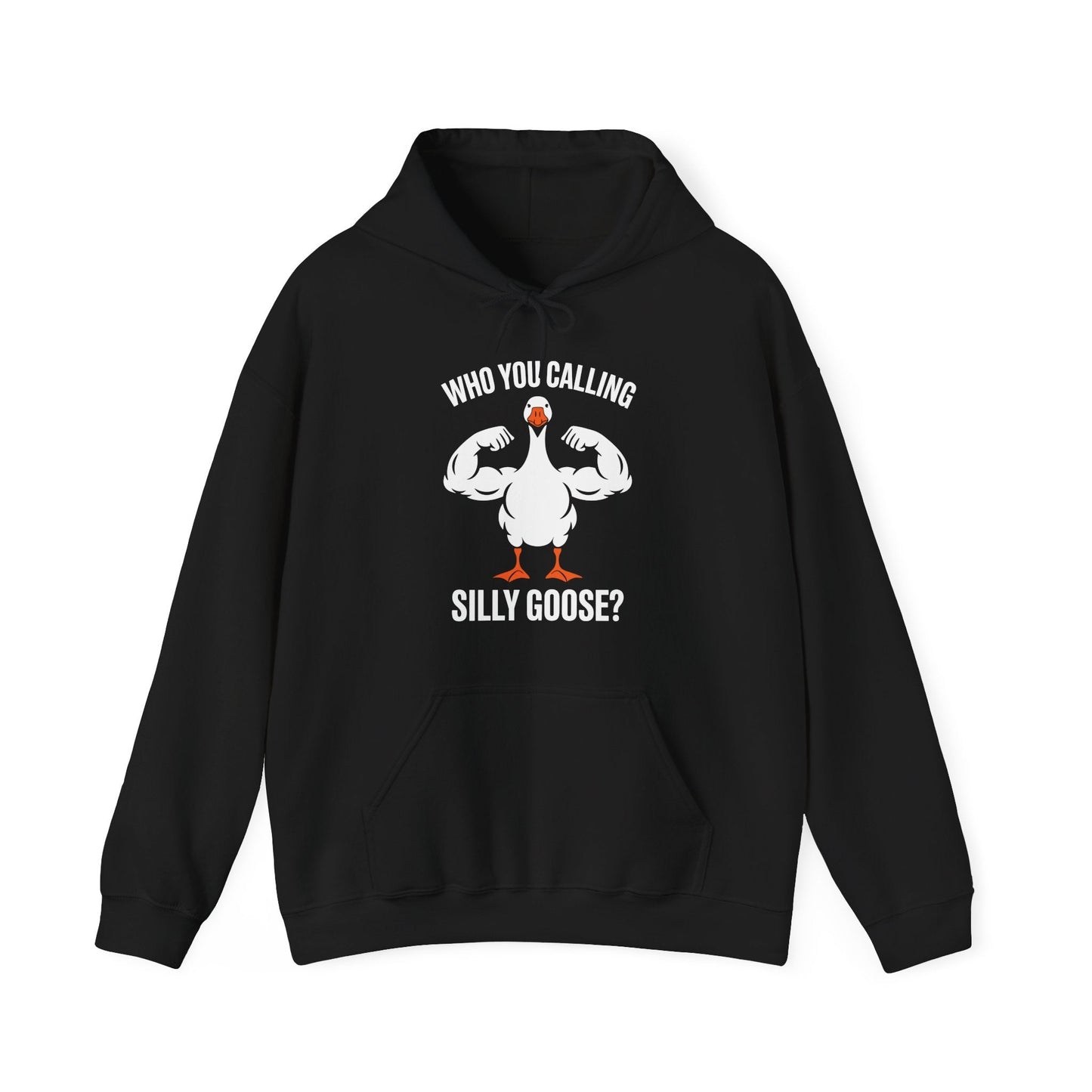 Who You Calling Silly Goose Funny Gym Meme Hoodie