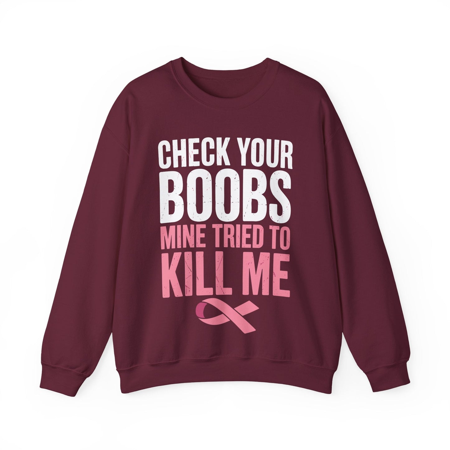Check Your Boobs Mine Tried To Kill Me Funny Breast Cancer Sweatshirt