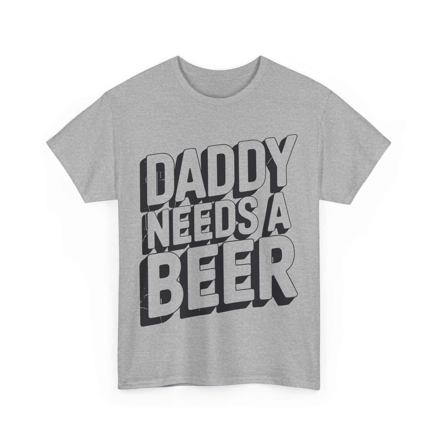 Daddy Needs A Beer Shirt Funny Men Drinking Dad Fathers Day T-Shirt