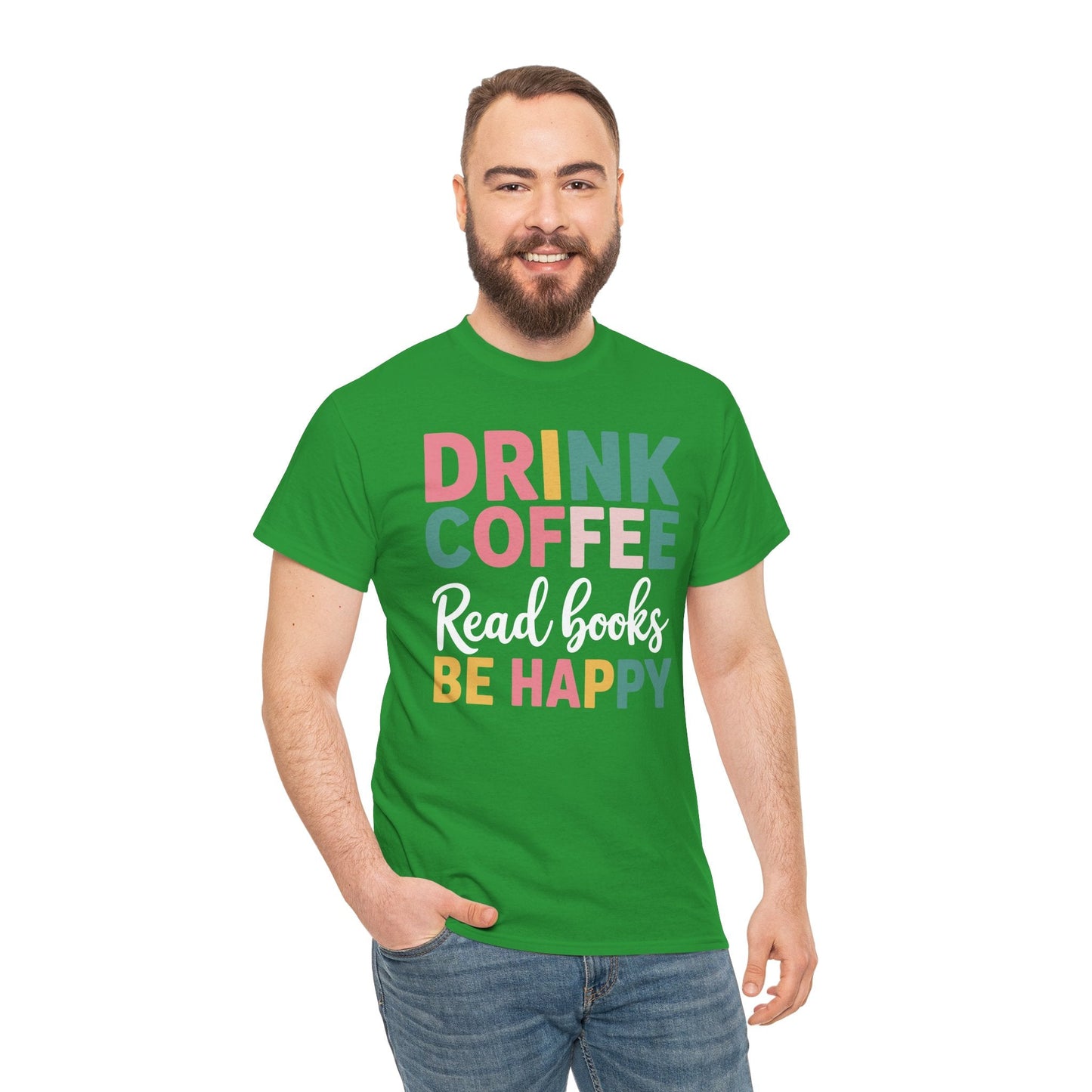 Drink Coffee Read Books Be Happy T-Shirt
