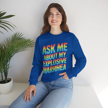 Funny Ask Me About My Explosive Diarrhea Edgy Adult Humor Sweatshirt