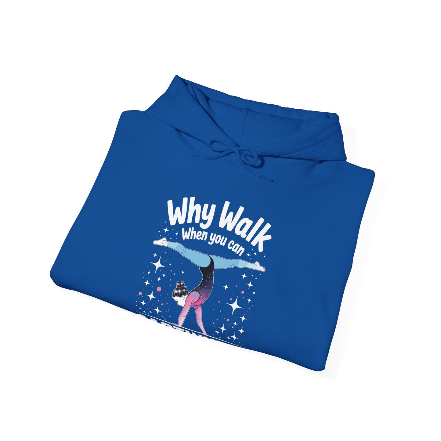 Why Walk When You can Cartwheel Gymnast Girls Gymnastics Hoodie