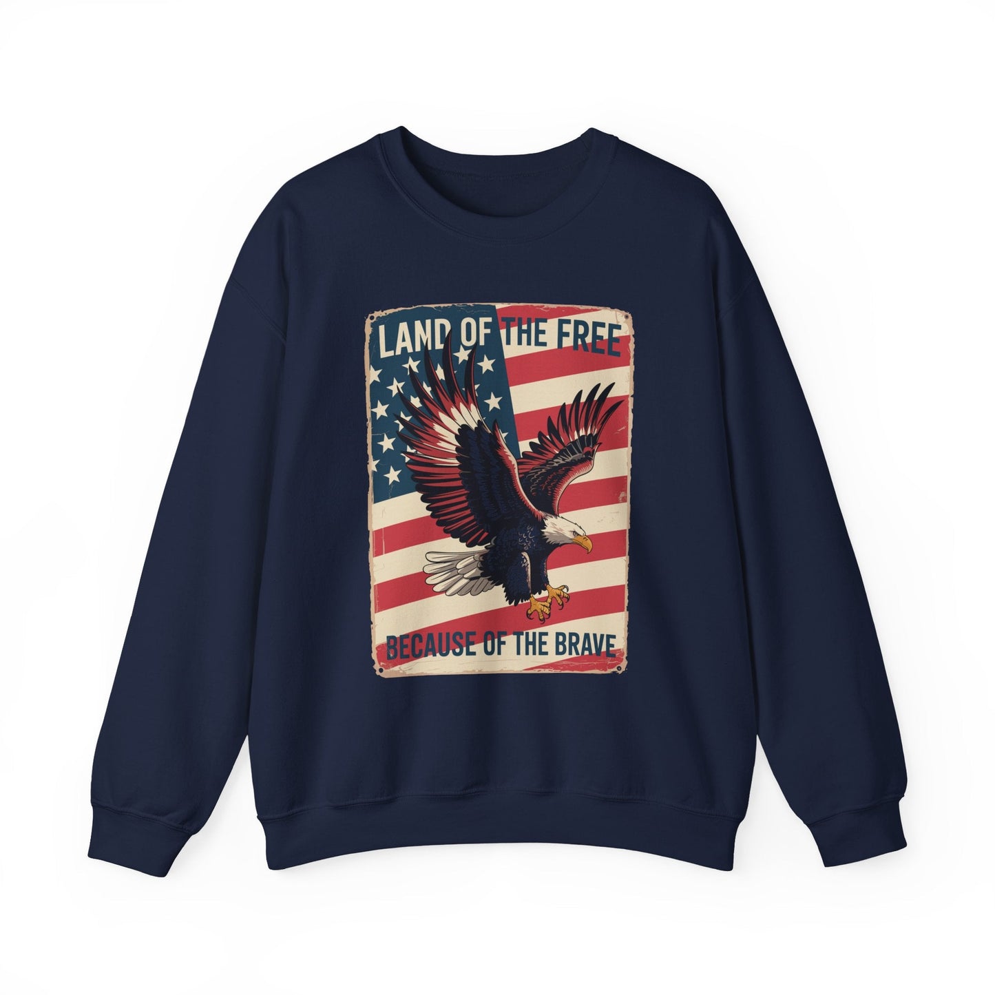America Eagle Land of the Free Because of the Brave Sweatshirt