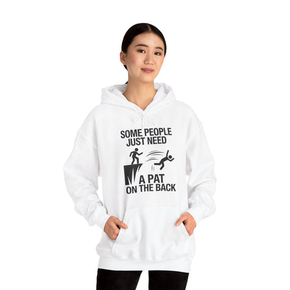 Funny Pat On The Back Adult Sarcastic Design Hoodie