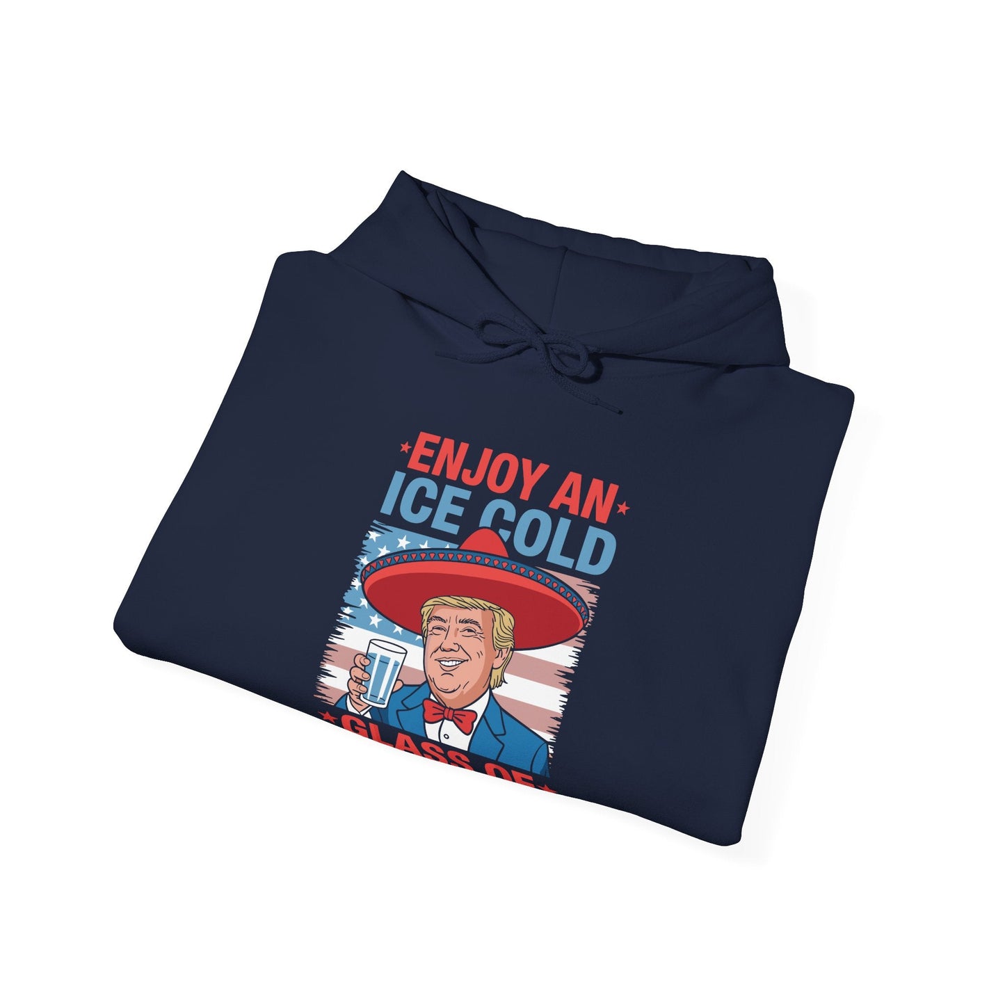 Funny Trump 4th of July Ice Cold Glass Of Deportation Hoodie