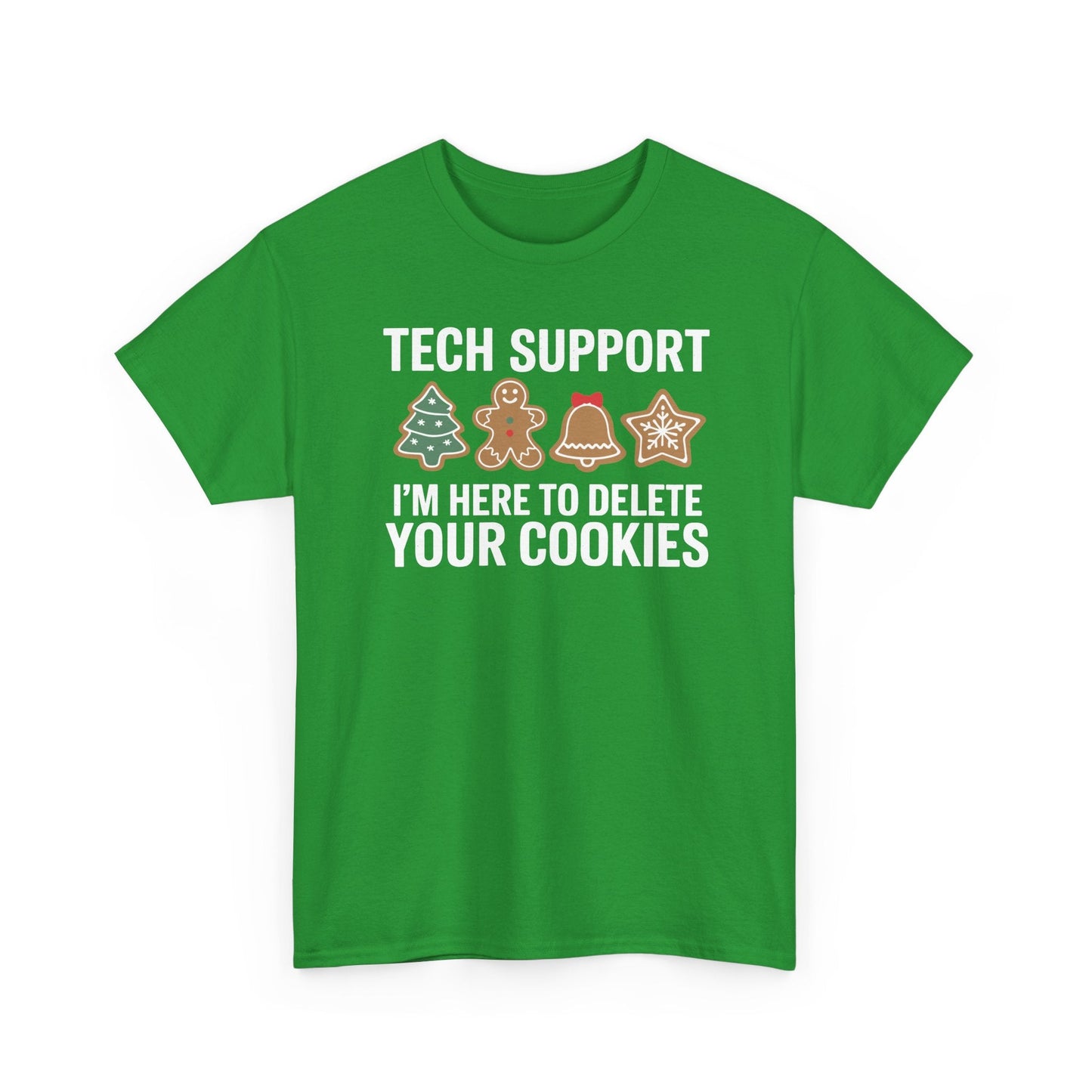 Christmas Tech Support Here To Delete Cookies Xmas Men Women T-Shirt