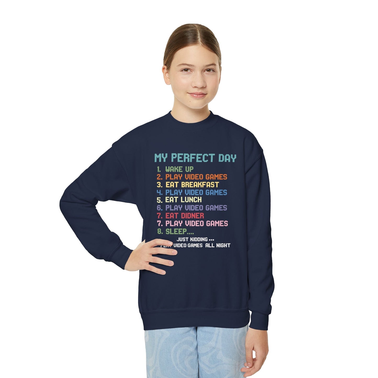 My Perfect Day Play Video Games Funny Gamer Kids Sweatshirt