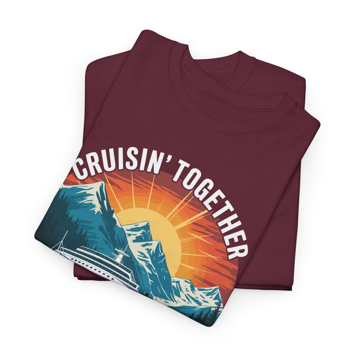 Cruisin Together Alaska 2025 Family Friend Alaska Cruise T-Shirt